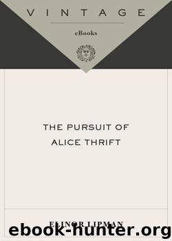 The Pursuit of Alice Thrift by Elinor Lipman