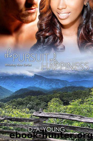 The Pursuit of Happiness (Men of Whiskey Row Book 3) by Young D. A