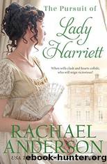 The Pursuit of Lady Harriett by Rachael Anderson