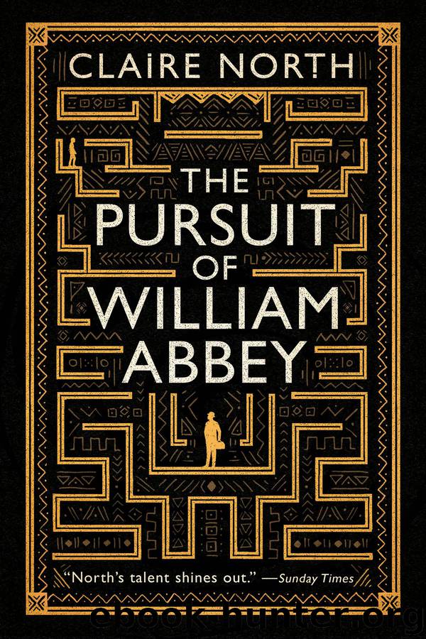 The Pursuit of William Abbey by Claire North