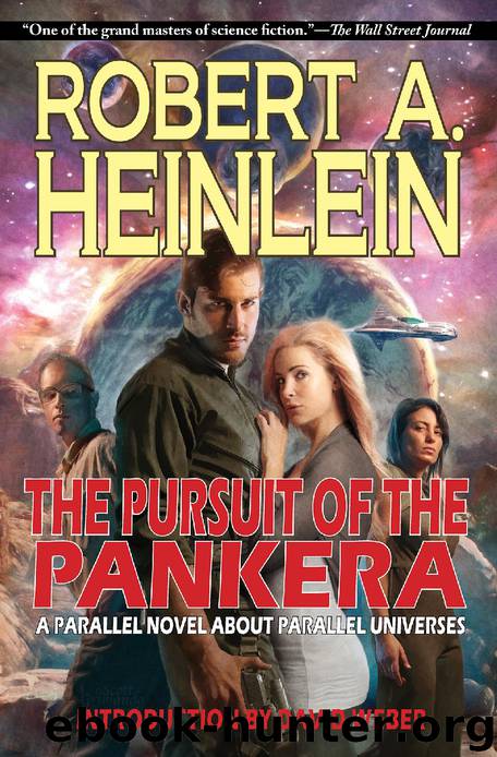 The Pursuit of the Pankera: A Parallel Novel About Parallel Universes by Robert A. Heinlein