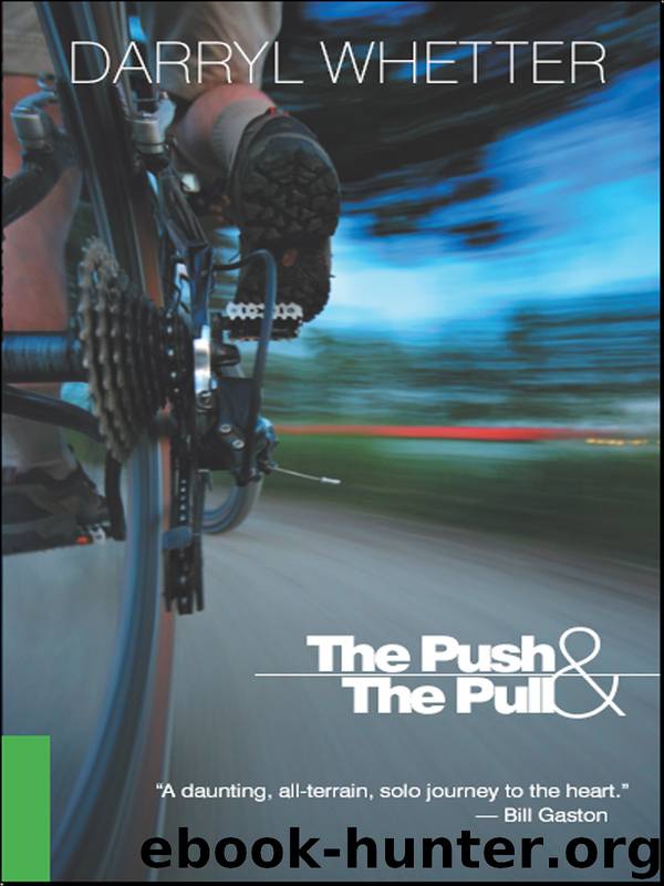 The Push & the Pull by Darryl Whetter