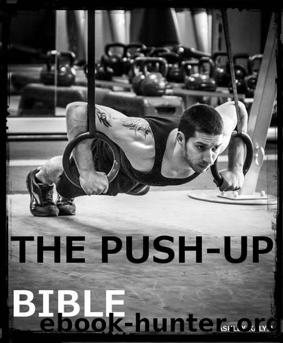 The Push-Up Bible by Ashley Kalym
