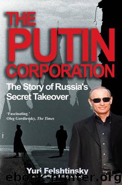 The Putin Corporation by Yuri Felshtinsky