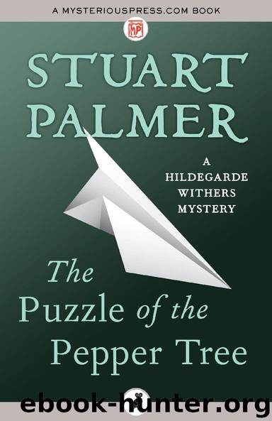 The Puzzle of the Pepper Tree by Stuart Palmer