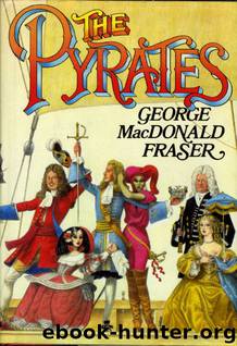 The Pyrates by George MacDonald Fraser
