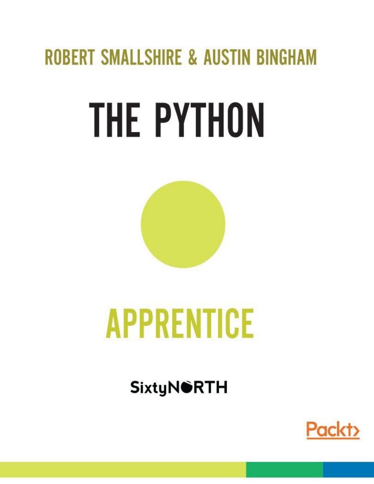 The Python Apprentice by Robert Smallshire and Austin Bingham