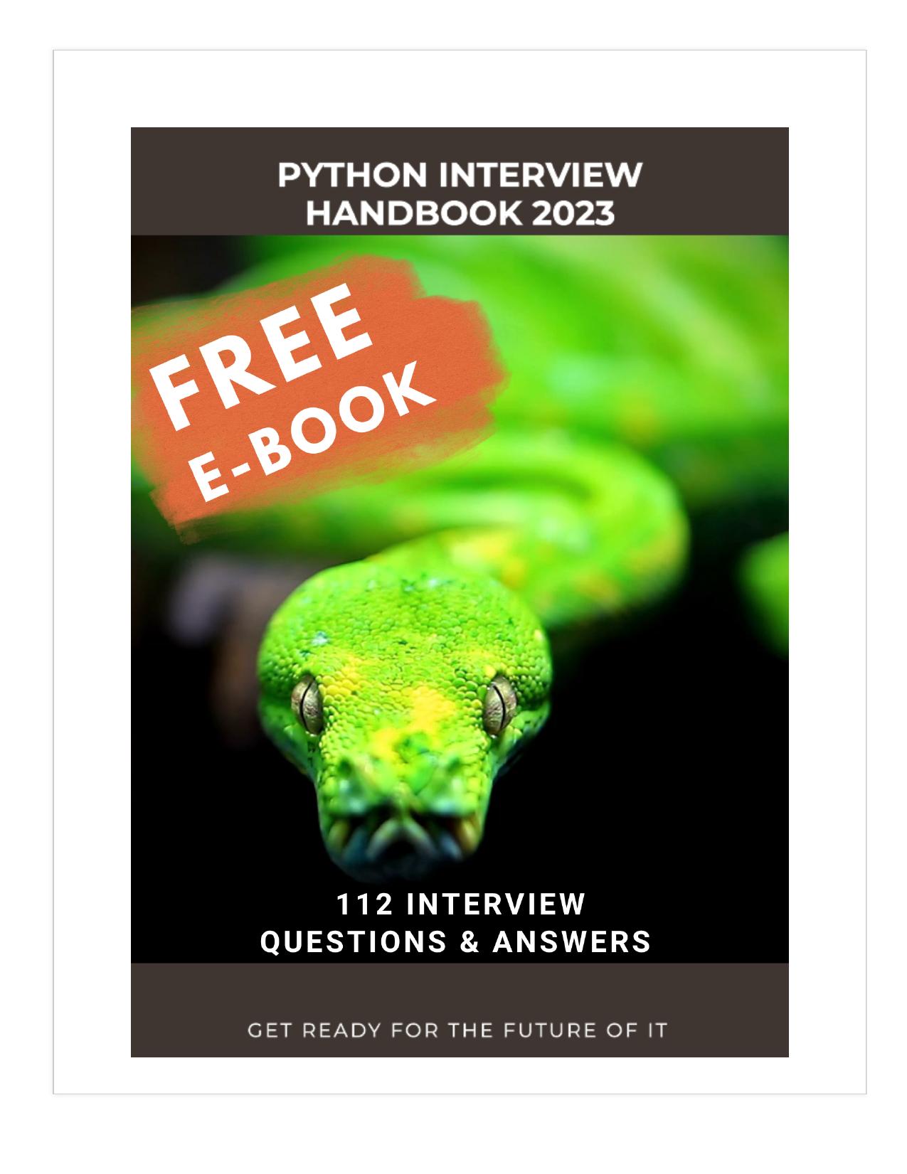 The Python Interview Handbook 2023 - 112+ Q&A by Nezir Zahirovic