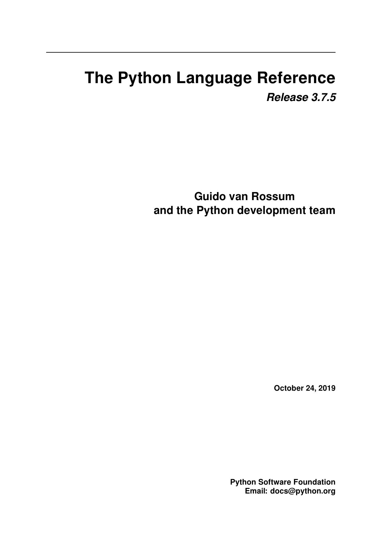 The Python Language Reference by Guido van Rossum & the Python development team