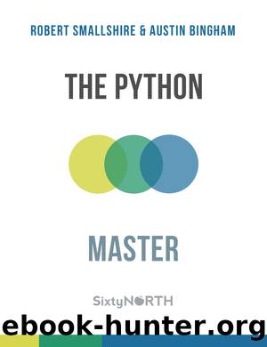 The Python Master by Robert Smallshire and Austin Bingham