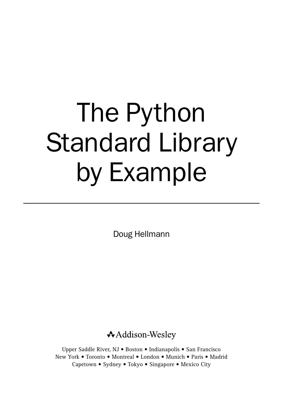 The Python Standard Library by Example by Doug Hellmann