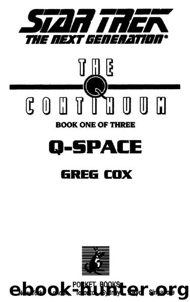 The Q Continuum: Book One: Q-Space by Greg Cox