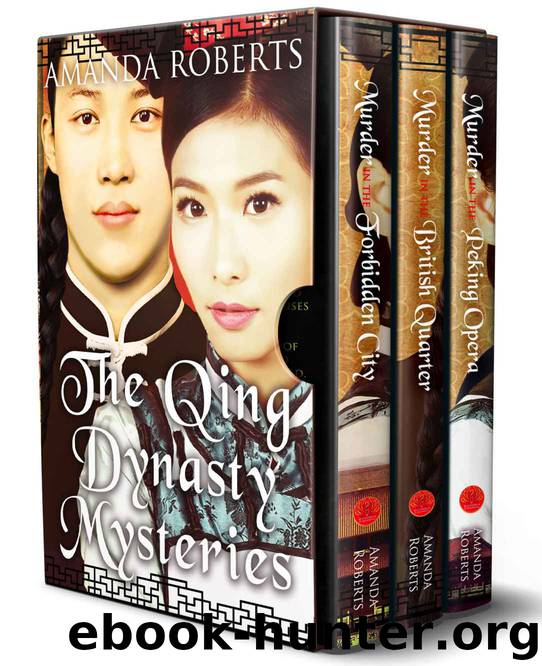 The Qing Dynasty Mysteries - Books 1-3 by Amanda Roberts