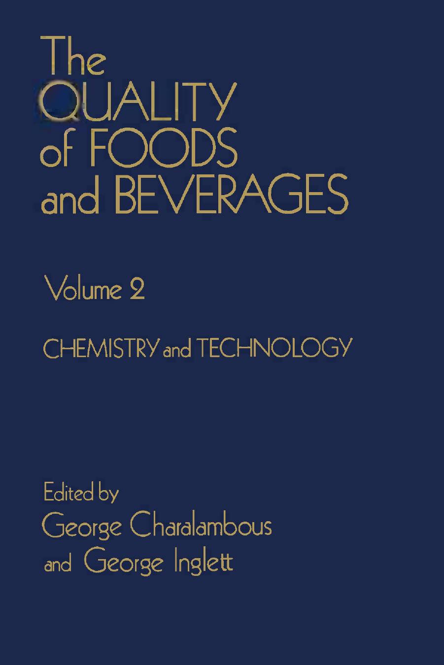 The Quality of Foods and Beverages: Chemistry and Technology, Vol.2 by George Charalambous