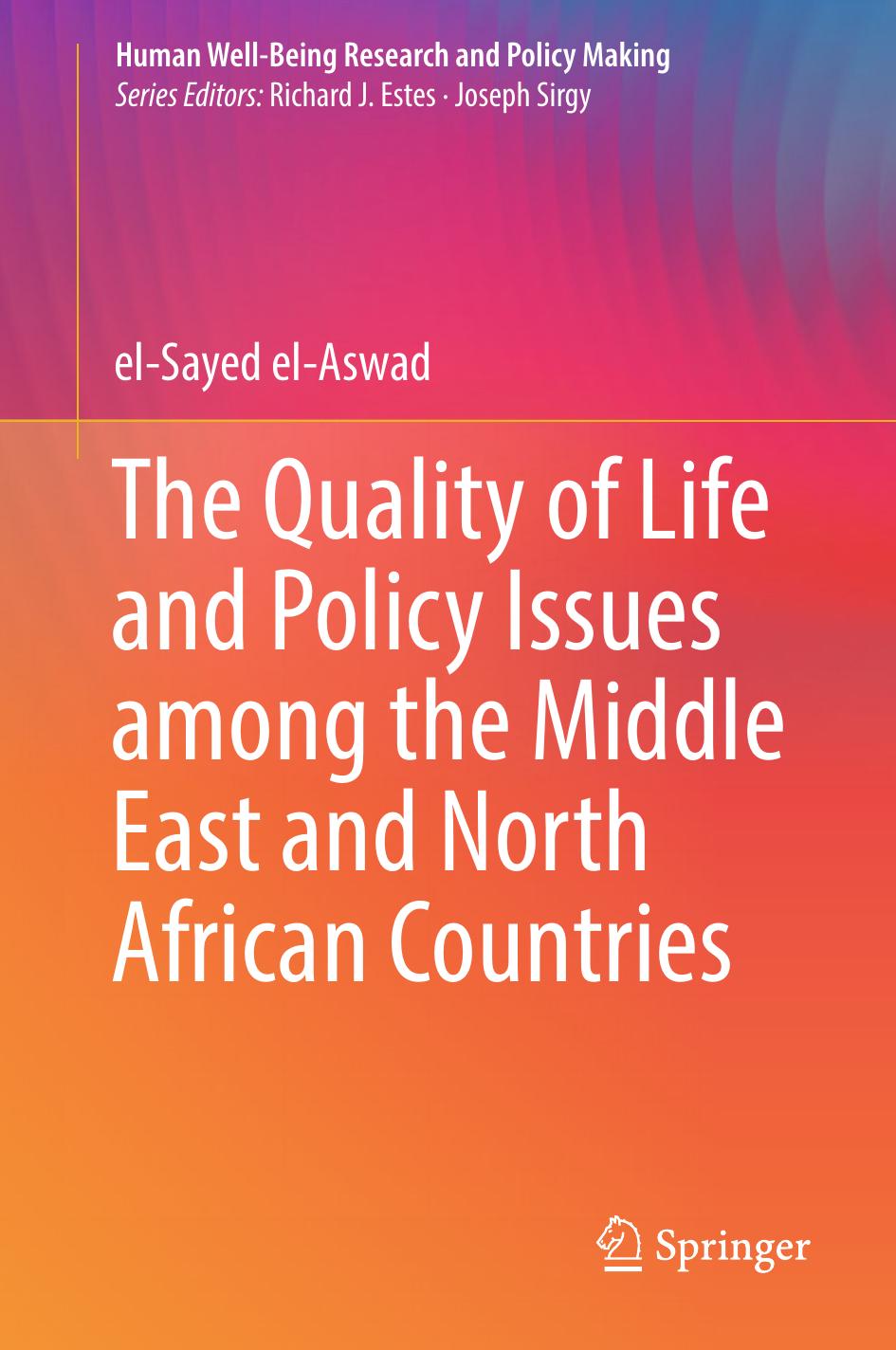 The Quality of Life and Policy Issues among the Middle East and North African Countries by el-Sayed el-Aswad