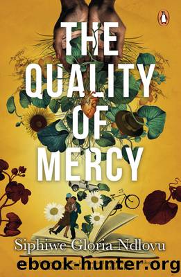 The Quality of Mercy by Siphiwe Gloria Ndlovu