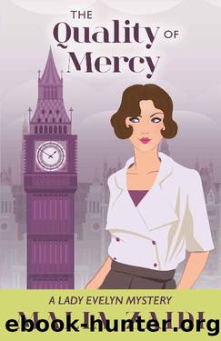 The Quality of Mercy: A Lady Evelyn Mystery (The Lady Evelyn Mysteries Book 5) by Malia Zaidi