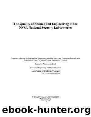 The Quality of Science and Engineering at the NNSA National Security Laboratories by unknow