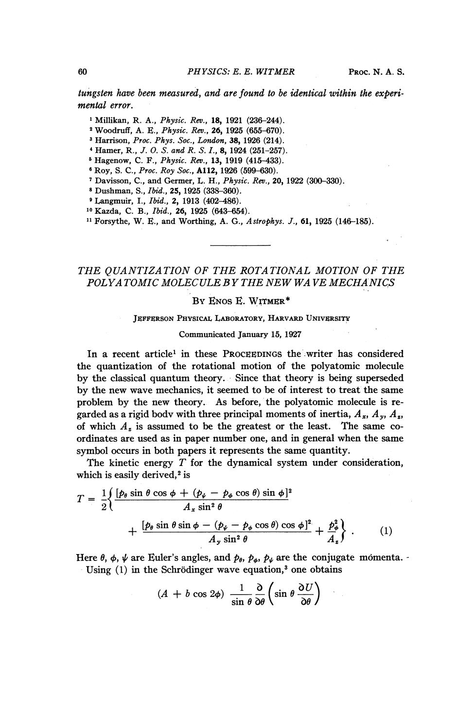 The Quantization of the Rotational Motion of the Polyatomic Molecule by the New Wave Mechanics by Witmer E