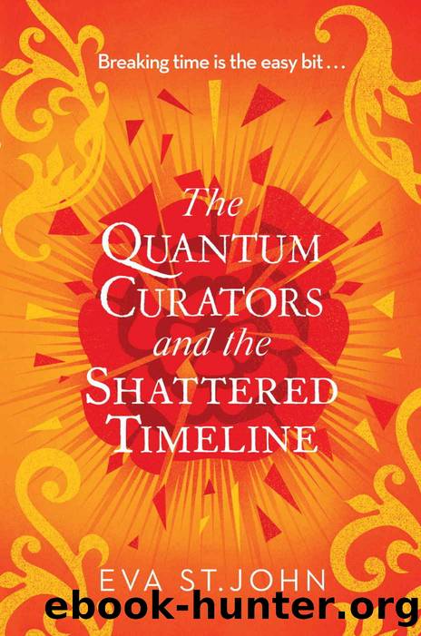 The Quantum Curators and the Shattered Timeline by Eva St. John