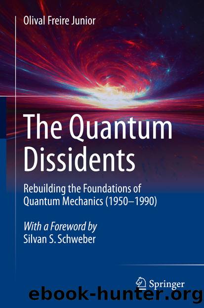 The Quantum Dissidents by Olival Freire Junior