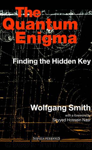 The Quantum Enigma by Wolfgang Smith