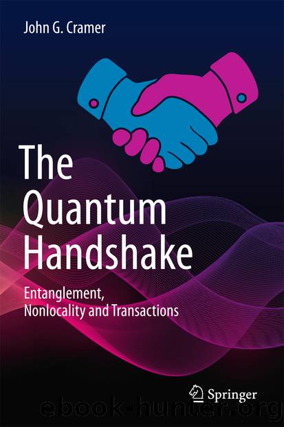 The Quantum Handshake by John G. Cramer