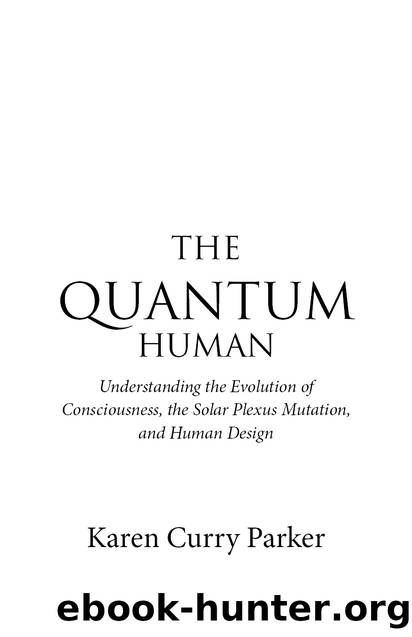 The Quantum Human by Karen Curry Parker