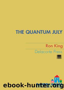 The Quantum July by Ron King
