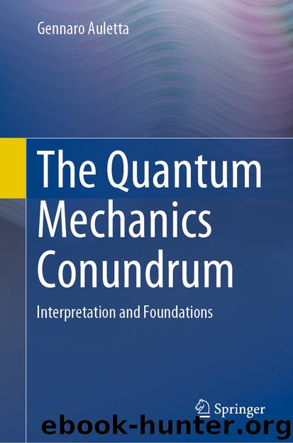 The Quantum Mechanics Conundrum by Gennaro Auletta