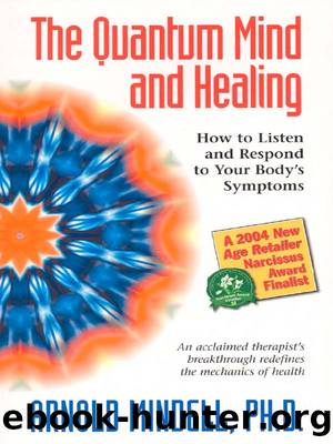The Quantum Mind and Healing by Arnold Mindell