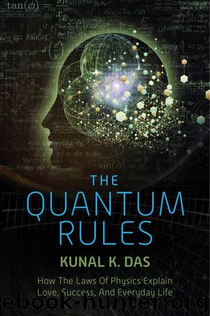 The Quantum Rules by Das Kunal K