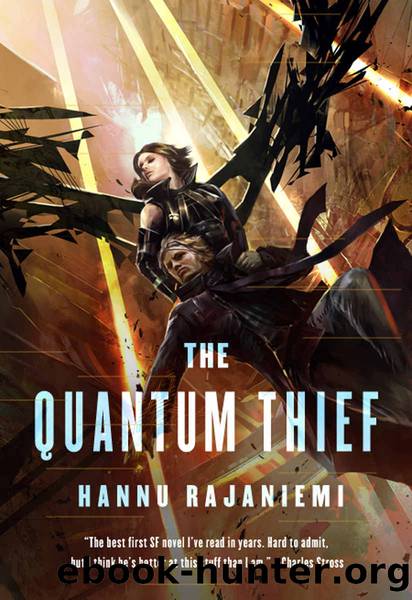 The Quantum Thief (Jean le Flambeur Book 1) by Hannu Rajaniemi