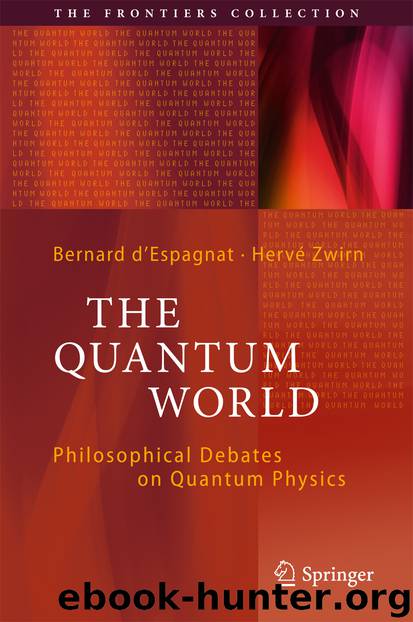 The Quantum World by Bernard d’Espagnat & Hervé Zwirn