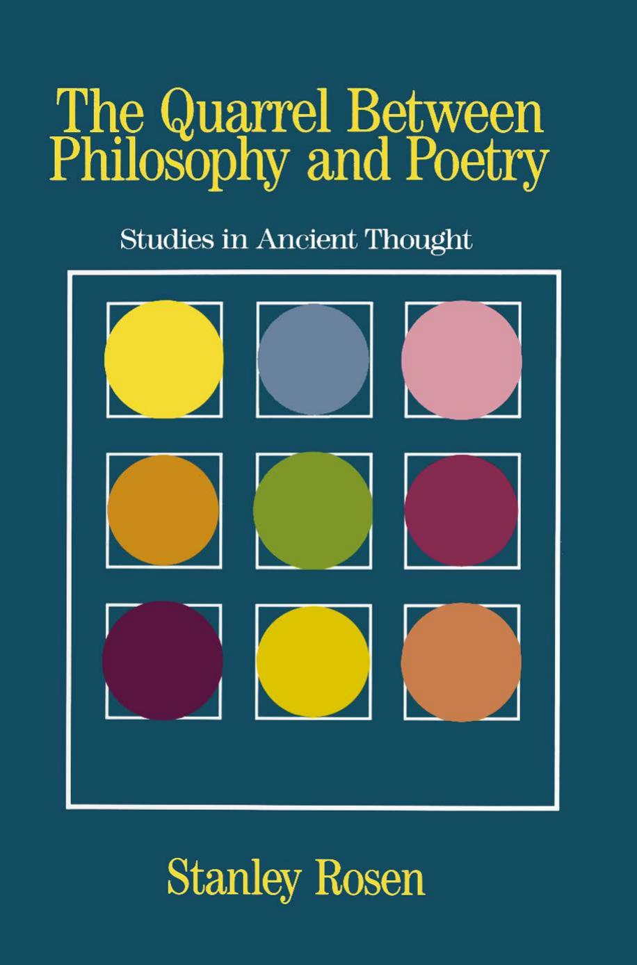 The Quarrel Between Philosophy and Poetry by Rosen Stanley