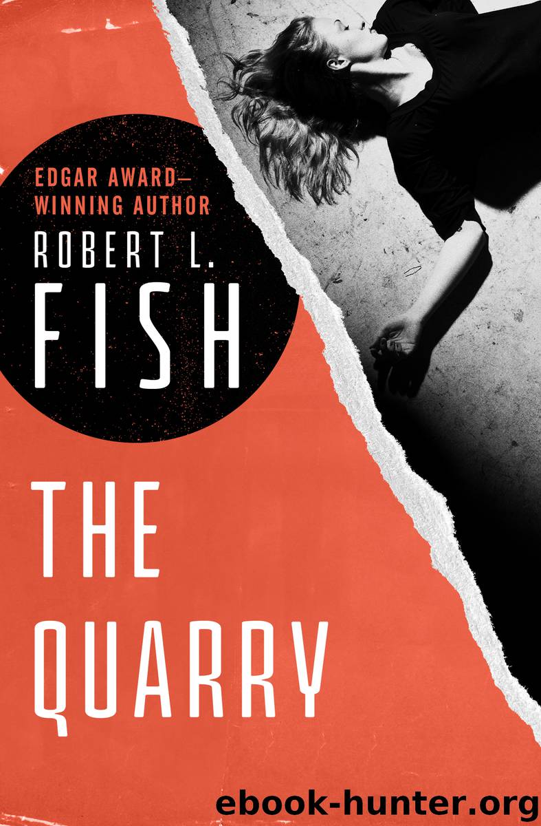 The Quarry by Fish Robert L.;
