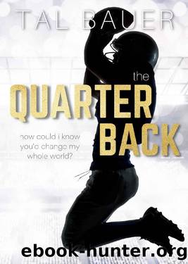 The Quarterback: An M|M Sports Romance (The Team - MM Sports Romances Book 2) by Tal Bauer