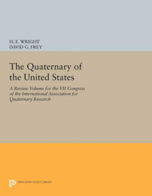 The Quaternary of the U.S. by Herbert Edgar Wright