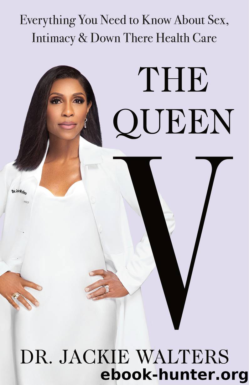 The Queen V by Dr. Jackie Walters