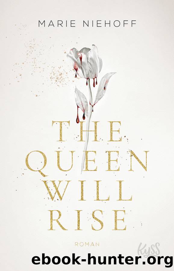 The Queen Will Rise by Marie Niehoff