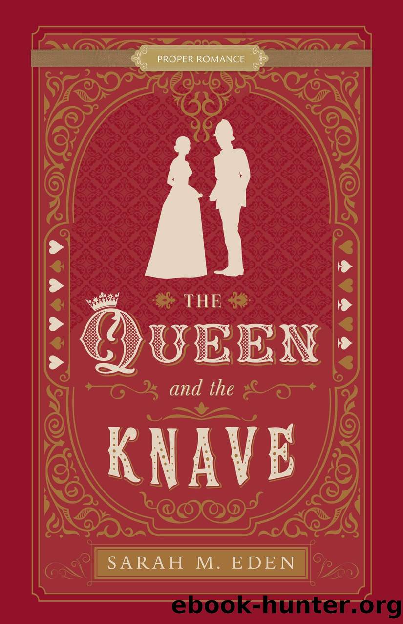 The Queen and the Knave by Sarah M. Eden
