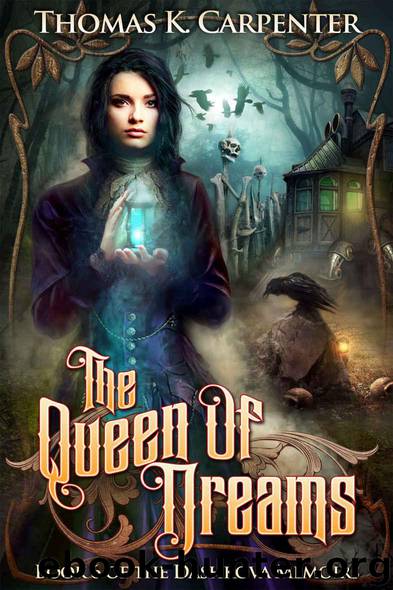 The Queen of Dreams (The Dashkova Memoirs Book 6) by Carpenter Thomas K