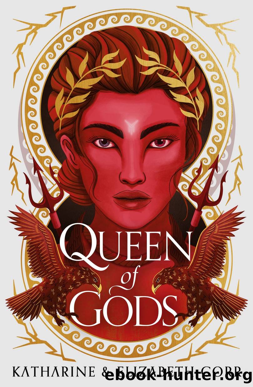 The Queen of Gods by Katharind and Elizabeth Corr