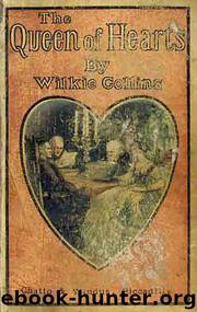 The Queen of Hearts by Wilkie Collins