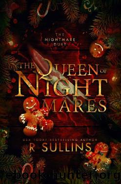The Queen of Nightmares (The Nightmare Duet Book 2) by R Sullins