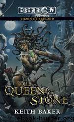 The Queen of Stone by Keith Baker
