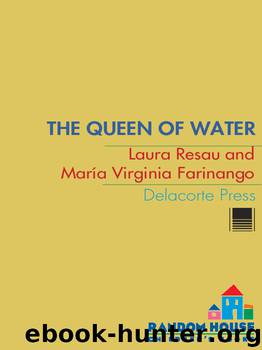 The Queen of Water by Laura Resau