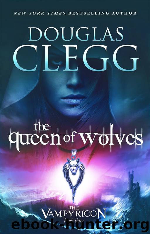 The Queen of Wolves by Douglas Clegg