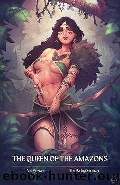 The Queen of the Amazons by Vic Venture