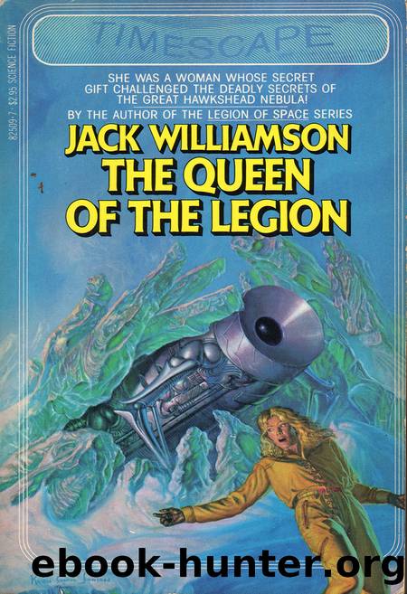 The Queen of the Legion by Jack Williamson